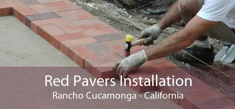 Red Pavers Installation Rancho Cucamonga - California