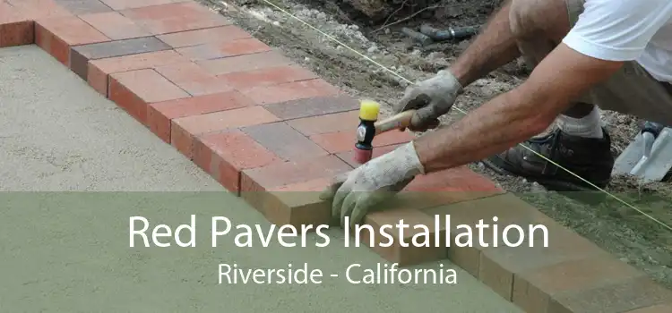 Red Pavers Installation Riverside - California