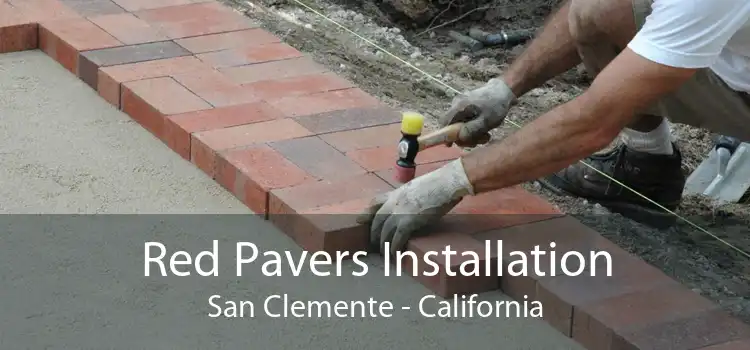 Red Pavers Installation San Clemente - California