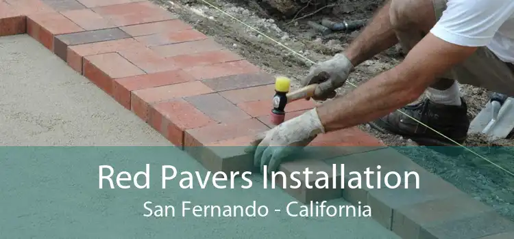 Red Pavers Installation San Fernando - California