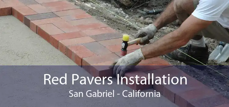 Red Pavers Installation San Gabriel - California