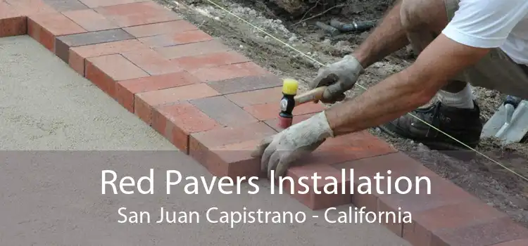 Red Pavers Installation San Juan Capistrano - California