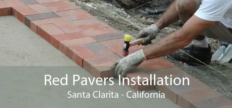 Red Pavers Installation Santa Clarita - California