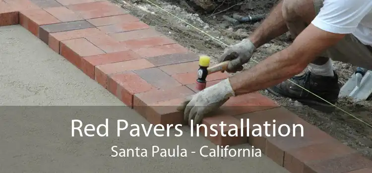 Red Pavers Installation Santa Paula - California