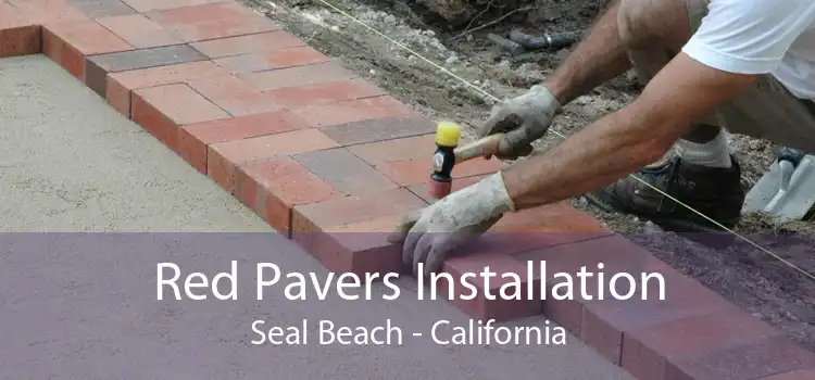 Red Pavers Installation Seal Beach - California