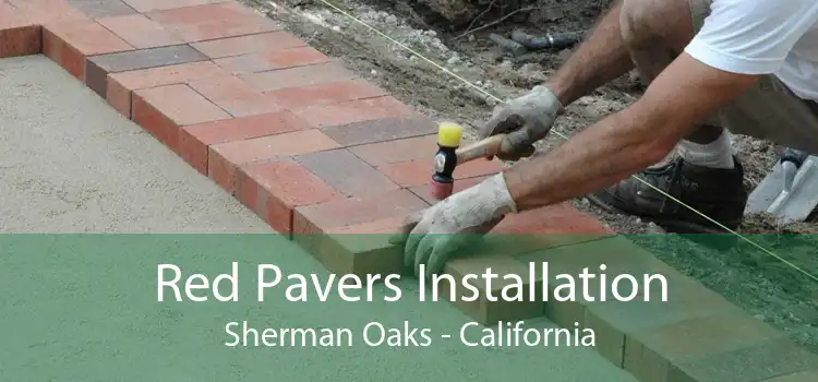 Red Pavers Installation Sherman Oaks - California