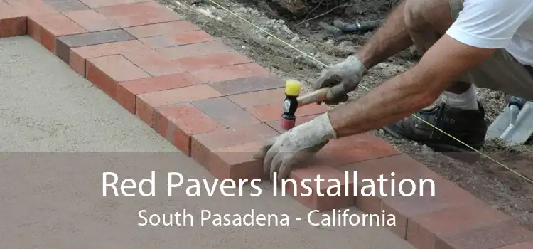 Red Pavers Installation South Pasadena - California