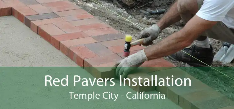 Red Pavers Installation Temple City - California