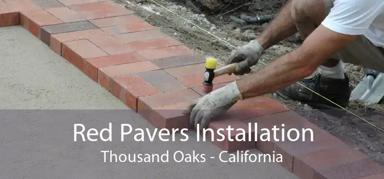 Red Pavers Installation Thousand Oaks - California