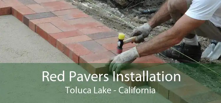 Red Pavers Installation Toluca Lake - California