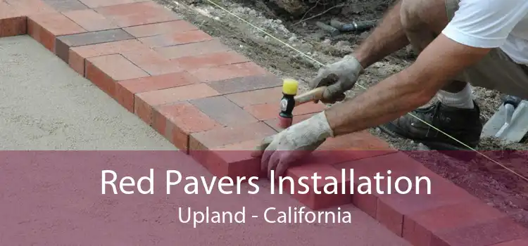 Red Pavers Installation Upland - California