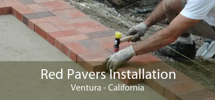 Red Pavers Installation Ventura - California