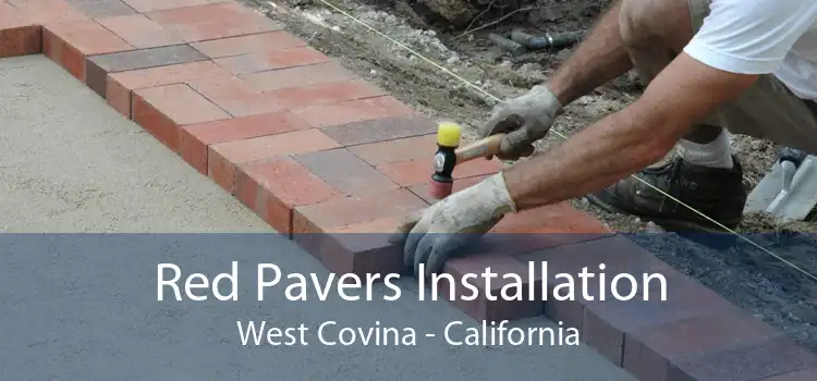 Red Pavers Installation West Covina - California