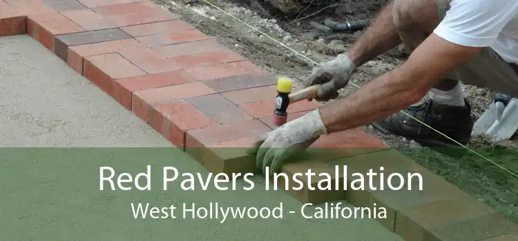 Red Pavers Installation West Hollywood - California