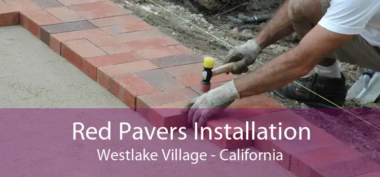 Red Pavers Installation Westlake Village - California