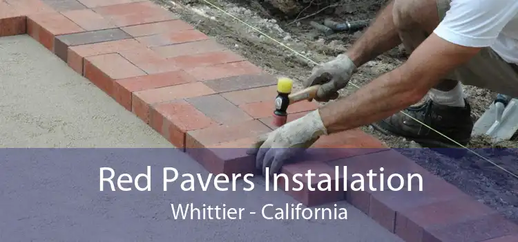 Red Pavers Installation Whittier - California