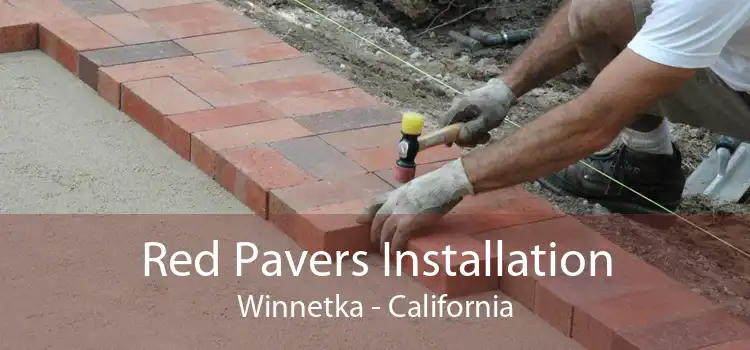 Red Pavers Installation Winnetka - California