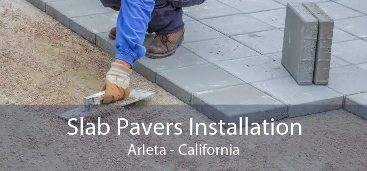 Slab Pavers Installation Arleta - California