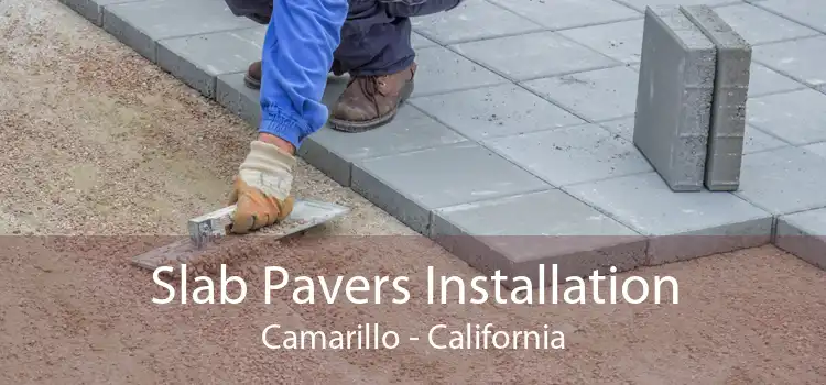 Slab Pavers Installation Camarillo - California