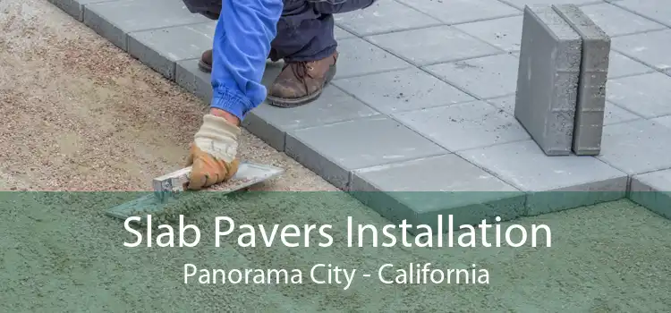 Slab Pavers Installation Panorama City - California