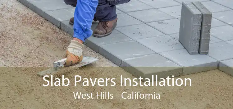 Slab Pavers Installation West Hills - California