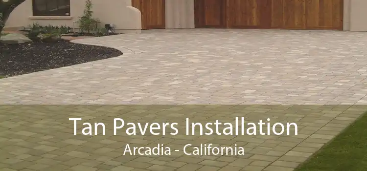 Tan Pavers Installation Arcadia - California