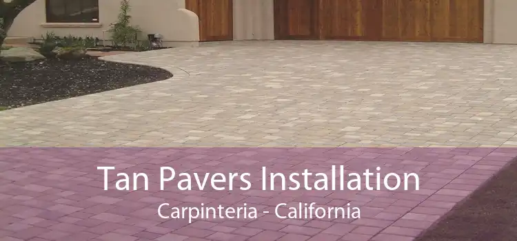 Tan Pavers Installation Carpinteria - California