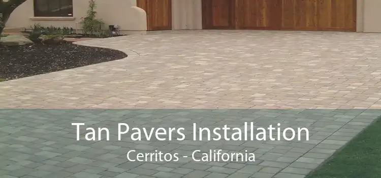 Tan Pavers Installation Cerritos - California