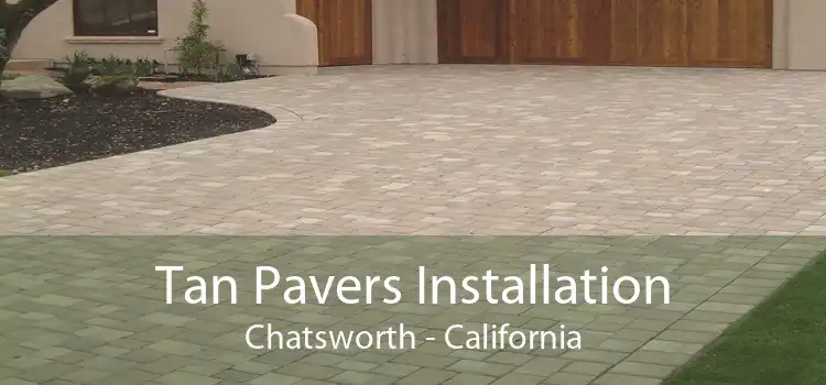 Tan Pavers Installation Chatsworth - California