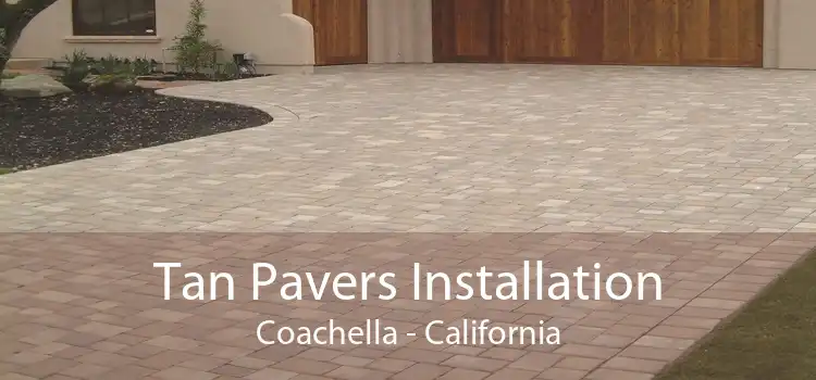 Tan Pavers Installation Coachella - California