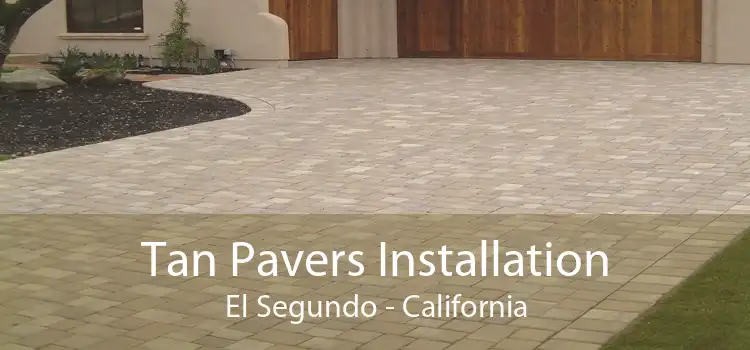 Tan Pavers Installation El Segundo - California