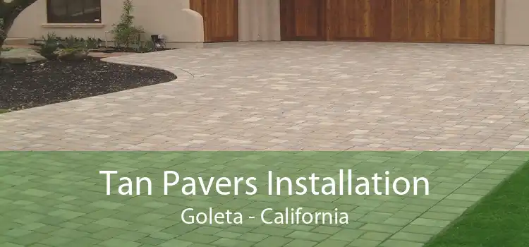 Tan Pavers Installation Goleta - California