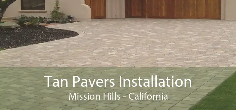 Tan Pavers Installation Mission Hills - California