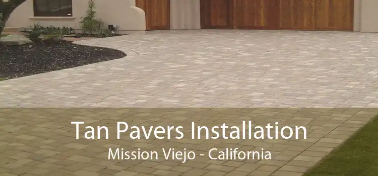 Tan Pavers Installation Mission Viejo - California