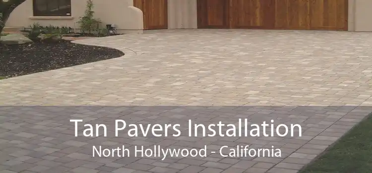 Tan Pavers Installation North Hollywood - California