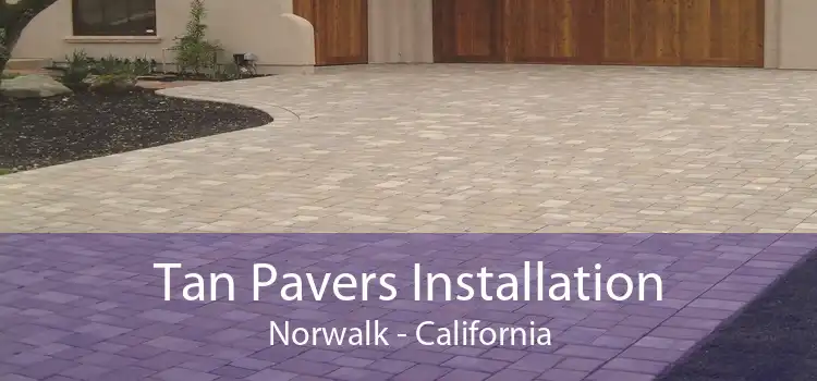 Tan Pavers Installation Norwalk - California