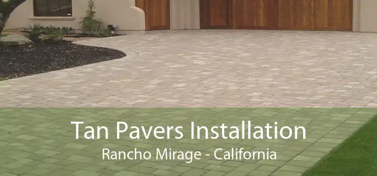 Tan Pavers Installation Rancho Mirage - California