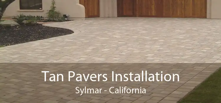 Tan Pavers Installation Sylmar - California