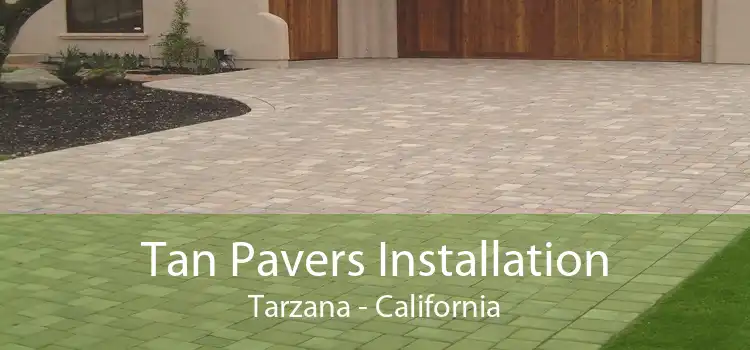 Tan Pavers Installation Tarzana - California