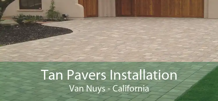 Tan Pavers Installation Van Nuys - California