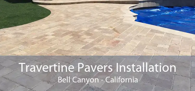 Travertine Pavers Installation Bell Canyon - California