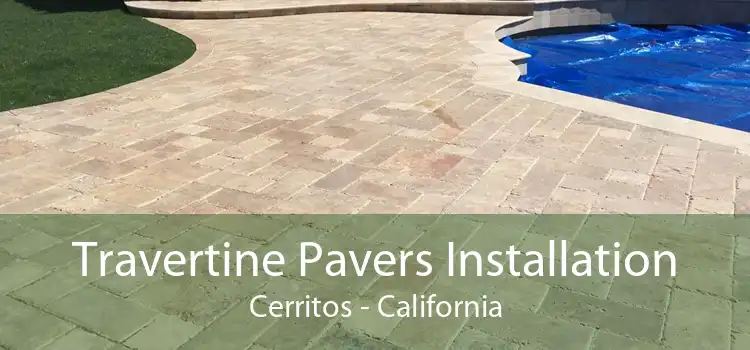 Travertine Pavers Installation Cerritos - California