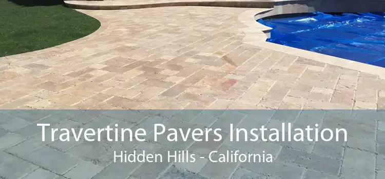 Travertine Pavers Installation Hidden Hills - California