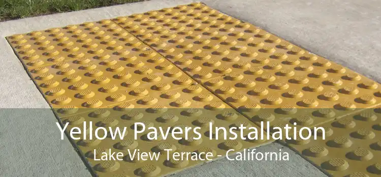 Yellow Pavers Installation Lake View Terrace - California