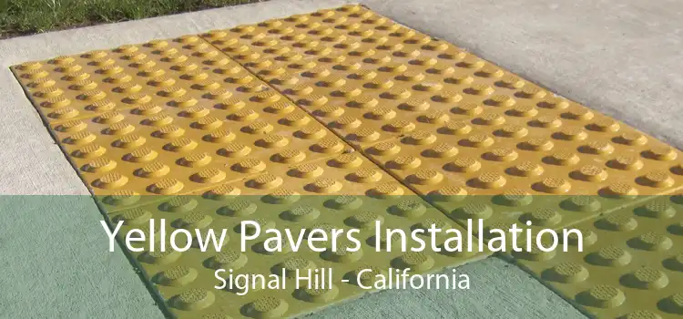 Yellow Pavers Installation Signal Hill - California